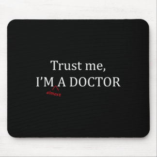 Tapis De Souris Faites Confiance à Presque un Médecin - Cadeau Drô