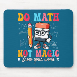 Tapis De Souris Faites des maths drôles pas des maths magiques Pro