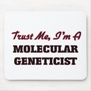 Tapis De Souris Faites-moi confiance je suis un généticien