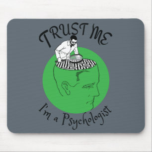 Tapis De Souris Faites-moi confiance, je suis un psychologue Souri