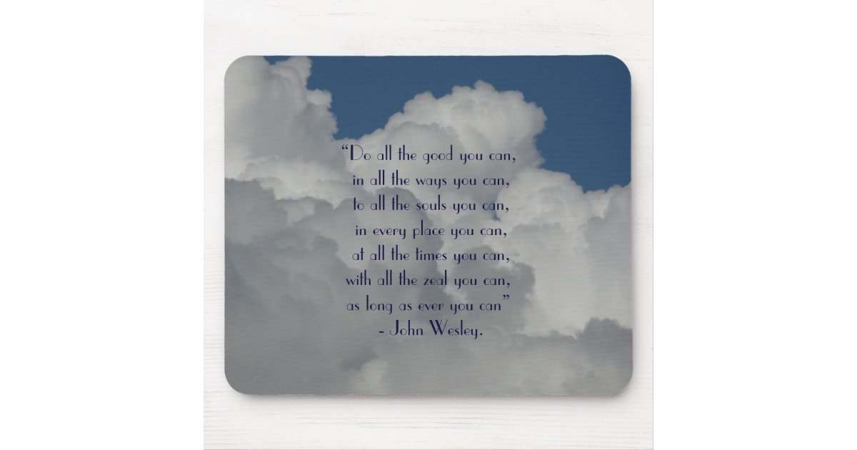 Tapis De Souris Faites Tout Le Bon Vous Peut Citation Avec Le Ciel Zazzle Fr