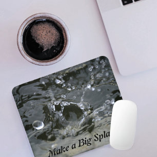 Tapis De Souris Faites un grand splash Grey amusant Inspiration