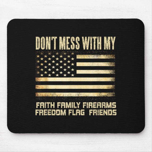 Tapis De Souris Faith Family Firearms Dom Flag Friends American  (Devant)
