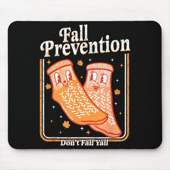 Tapis De Souris Fall Prevention Don't Fall Y'all Physical Therapy  (Devant)