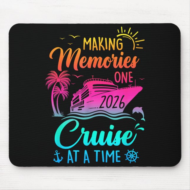 Tapis De Souris Family Cruise 2026 Making Memories One Cruise At A (Devant)