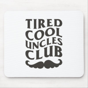 Tapis De Souris Fatigué Cool Uncles Club Cool Uncles Funny Uncle G