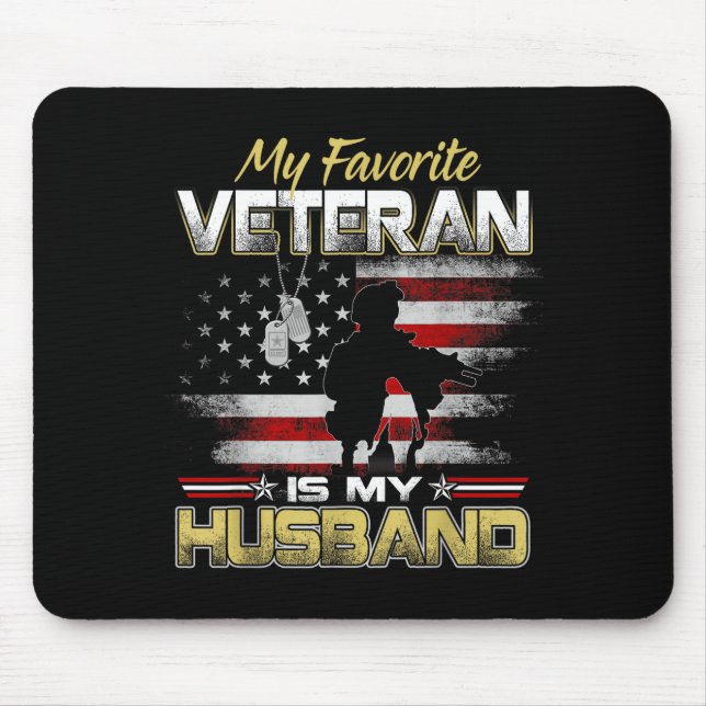 Tapis De Souris Favorite veteran is husband boyfriend veterans day (Devant)