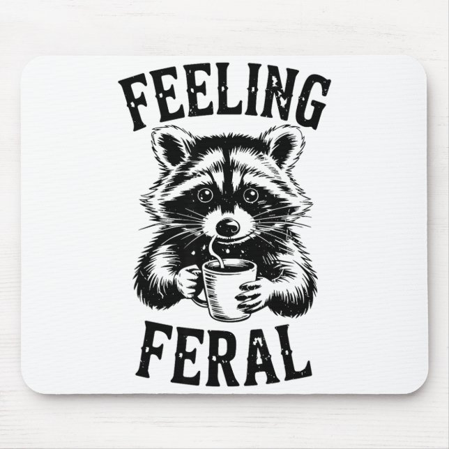 Tapis De Souris Feeling Feral Raccoon Coffee Cute Funny Trash Pand (Devant)