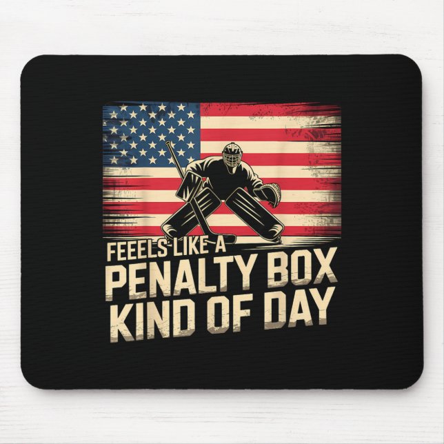 Tapis De Souris Feels Like A Penalty Box Kind Of Day Funny Hockey  (Devant)