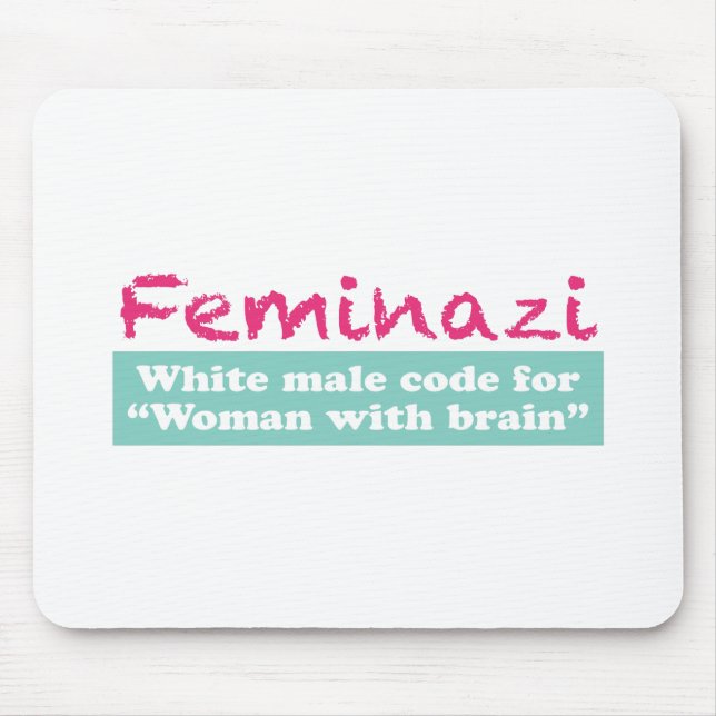 Tapis De Souris Feminazi (Devant)