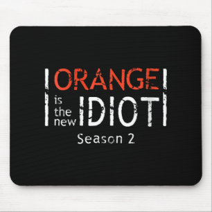 Tapis De Souris Femme Orange Est Le Nouvel Idiot Citation Drôle V-