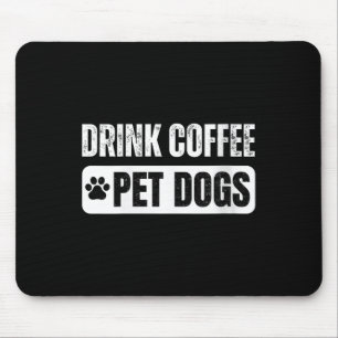 Tapis De Souris Femmes Boivent du Café & Caressent les Chiens Amus