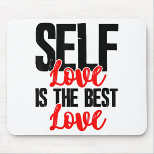 Tapis De Souris Femmes Chemises D'Autonomisation - L'Amour De Soi 