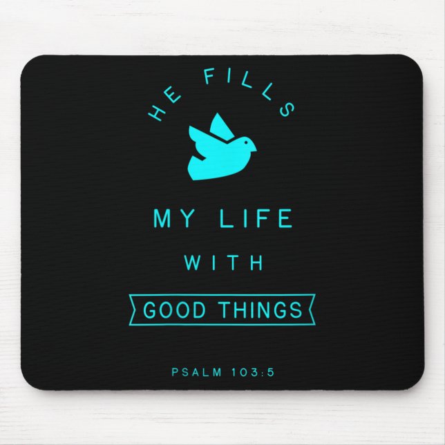 Tapis De Souris Femmes Psaume 103 Bonnes choses Bible Verse Citati (Devant)