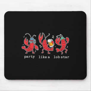 Tapis De Souris Fête Comme Un Lob Star Funny Homard Danser Musique