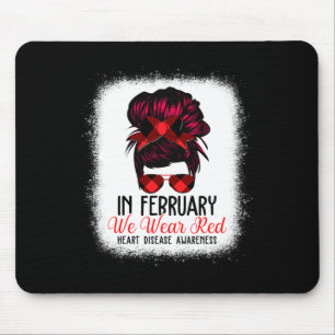Tapis De Souris Février Nous Portons Red Messy Bun Maladie Coeur C