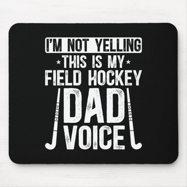 Tapis De Souris Field Hockey Dad Voice Dad Of A Field Hockey Playe (Devant)