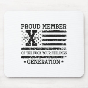 Tapis De Souris Fier Membre De Vos Sentiments Gen X Usa 4ème De