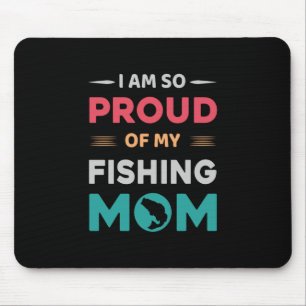 Tapis De Souris Fière De Ma Maman Pêcheuse