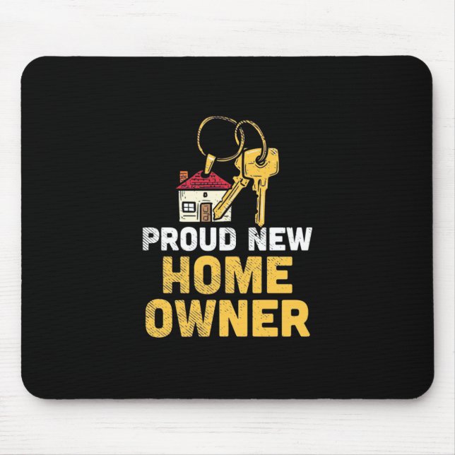 Tapis De Souris Fière propriétaire d'une nouvelle maison (Devant)