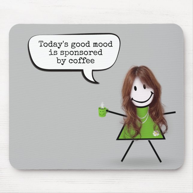 Tapis De Souris Fille Bâton avec Café et Citation    (Devant)