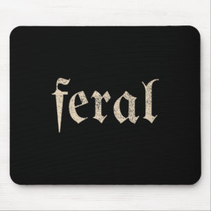 Tapis De Souris Fille sauvage féminine, femme sauvage, mari sauvag