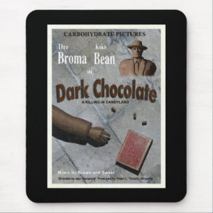 Tapis De Souris Film au chocolat noir