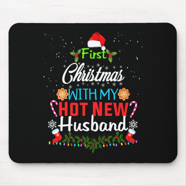 Tapis De Souris First Christmas With My Hot New Husband Funny Xmas (Devant)