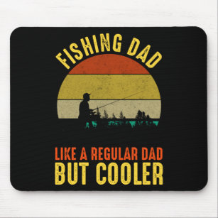 Tapis De Souris Fishing Dad - Like A Regular Dad But Cooler