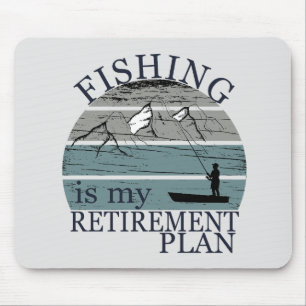 Tapis De Souris fishing is my retirement plan vintage
