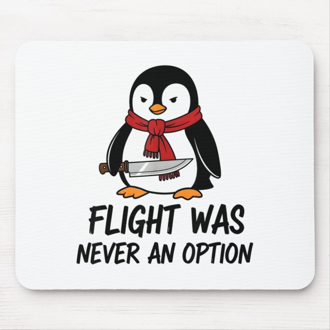 Tapis De Souris Flight Was Never An Option Sarcastic Witty Penguin (Devant)