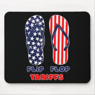 Tapis De Souris Flip Flop Tarifs Funny Anti-Trump Tee Merch Polit