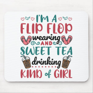Tapis De Souris Flip Flops and Sweet Tea Type de fille