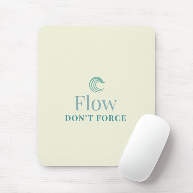 Tapis De Souris Flow Don’t Force Minimal Motivational Mouse Pad (Avec souris)