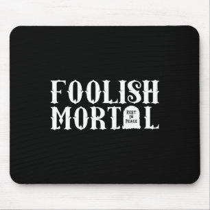 Tapis De Souris Foolly Mortal Lazy Halloween amusant