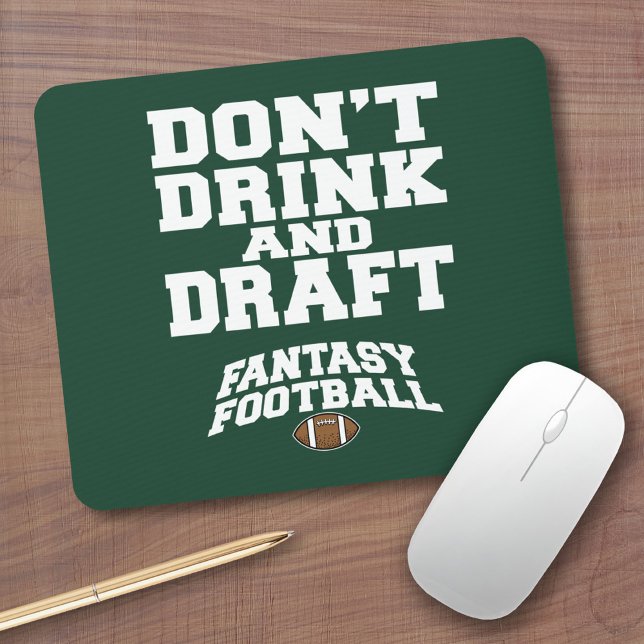Tapis De Souris Football d'Imaginaire - Ne buvez pas et ne bavarde (Fantasy Football Gifts - Funny Mouse Pad For Team Friends)