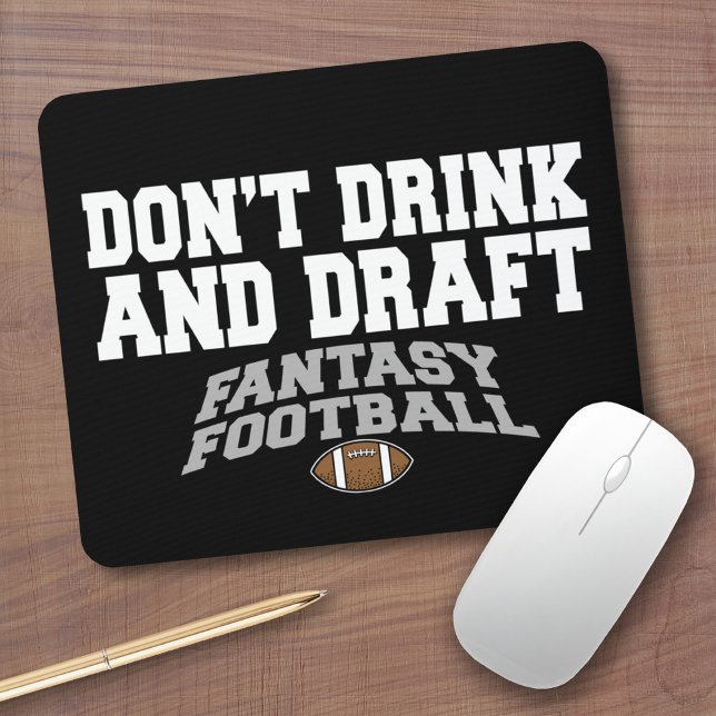 Tapis De Souris Football d'Imaginaire - Ne buvez pas et ne bavarde (Fantasy Football Gifts - Funny Mouse Pad For Team Friends)