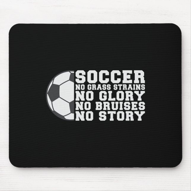 Tapis De Souris Football Pas de Blessure sans Gloire Pas de Bleus  (Devant)