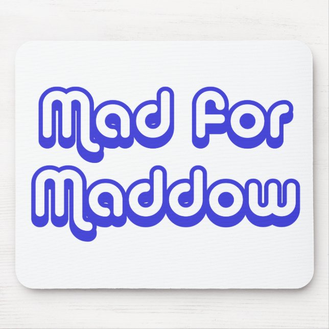 Tapis De Souris Fou pour Maddow (Devant)