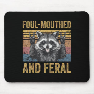 Tapis De Souris Foul Mouthé Et Feral Raccoon Feral Summer Meme V