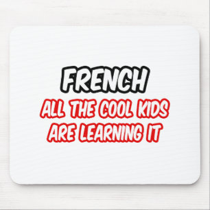 Tapis De Souris Français...Tous Les Enfants Cool L'Apprennent