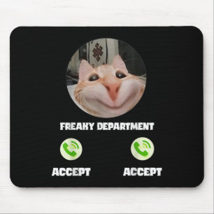 Tapis De Souris Freaky Chat Appelez Mème Drôle Humour Tee