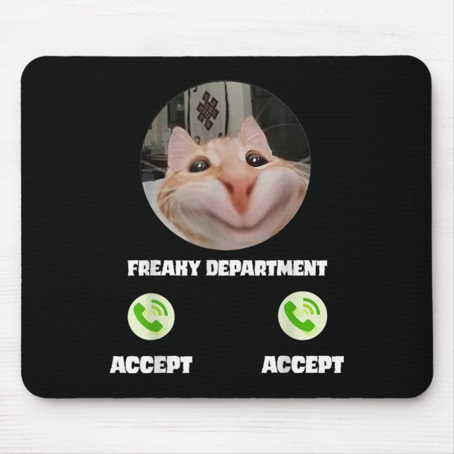 Tapis De Souris Freaky Chat Appelez Mème Drôle Humour Tee (Devant)
