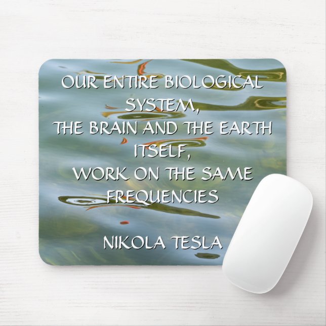 Tapis De Souris Fréquence de Nikola Tesla Citation – Ondulation de (Avec souris)