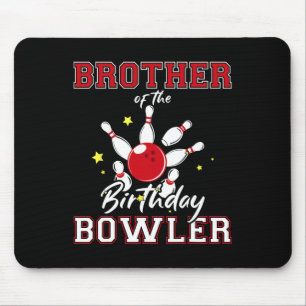 Tapis De Souris Frère De L'Anniversaire Bowler Anniversaire Bowlin
