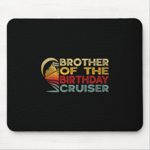Tapis De Souris Frère du croiseur d'anniversaire drôle de vacances