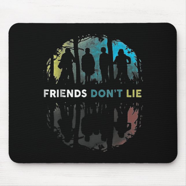 Tapis De Souris Friends Don't Lie Gift Fandom For Kids Mens Women  (Devant)
