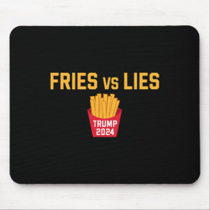 Tapis De Souris Fries Vs Lies Trump 2024 Trump 2024 Fries Vs Lies