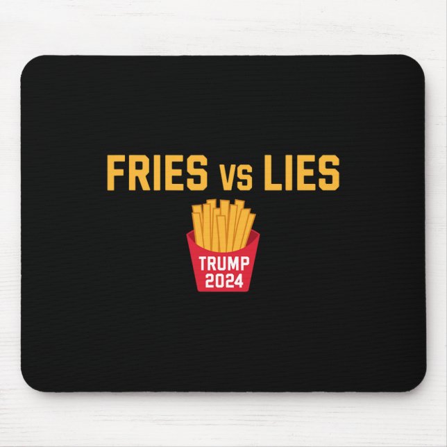 Tapis De Souris Fries Vs Lies Trump 2024 Trump 2024 Fries Vs Lies (Devant)