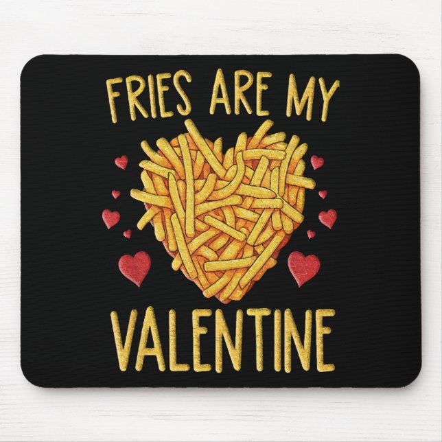 Tapis De Souris Frites Sont Mon Valentin (Devant)